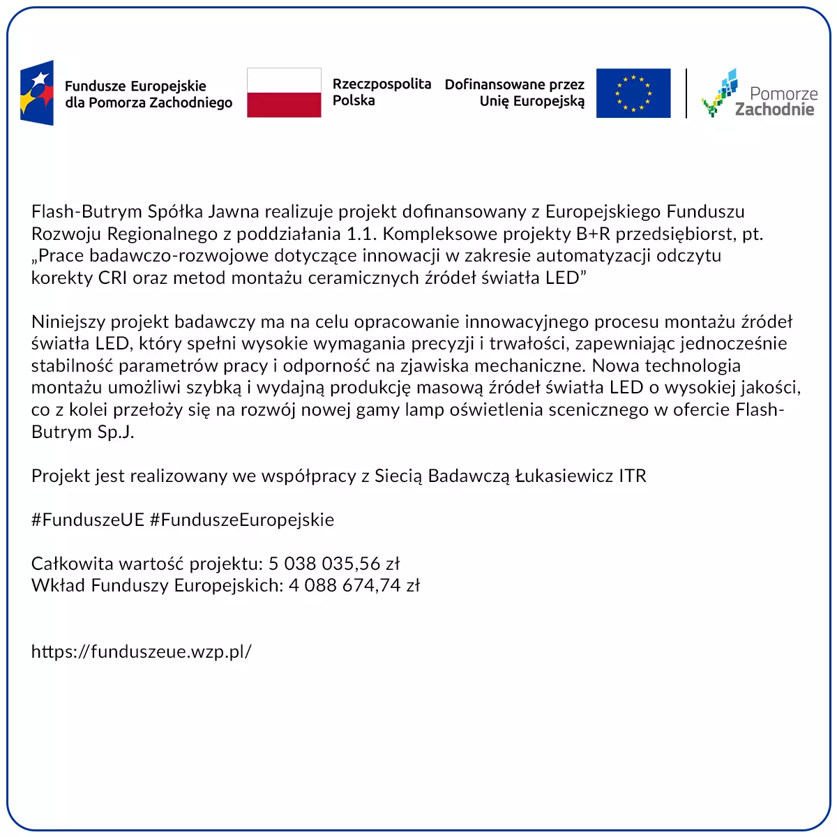 Flash-Butrym Spółka Jawna realizuje projekt dofinansowany z Europejskiego Funduszu Rozwoju Regionalnego